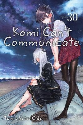 Komi Can't Communicate, Vol. 30 - Tomohito Oda