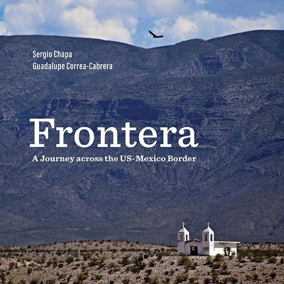 Frontera - Sergio Chapa, Guadalupe Correa-Cabrera