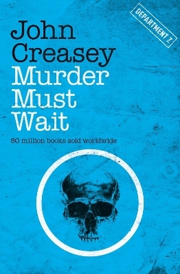 Murder Must Wait - John Creasey