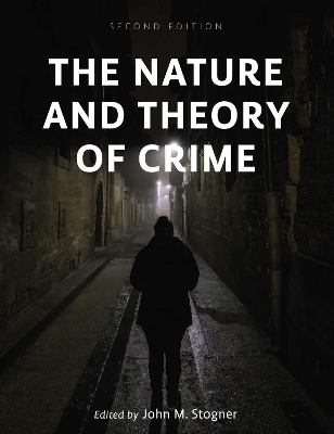 The Nature and Theory of Crime - 