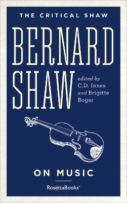 Bernard Shaw on Music - 