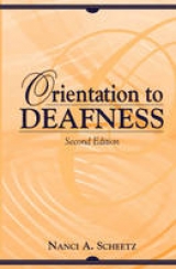 Orientation to Deafness - Scheetz, Nanci A.