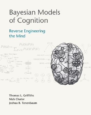 Bayesian Models of Cognition - Thomas L. Griffiths, Nick Chater