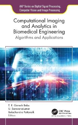 Computational Imaging and Analytics in Biomedical Engineering - 