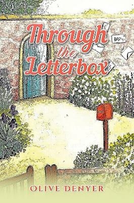 Through the Letterbox - Olive Denyer