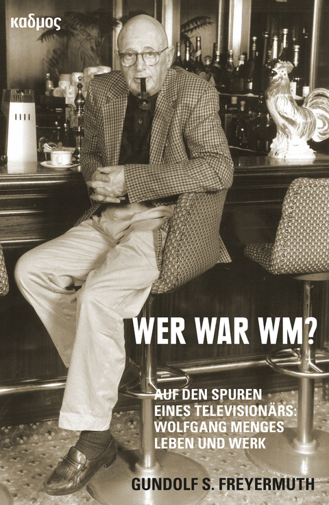 Wer war WM? - Gundolf S. Freyermuth