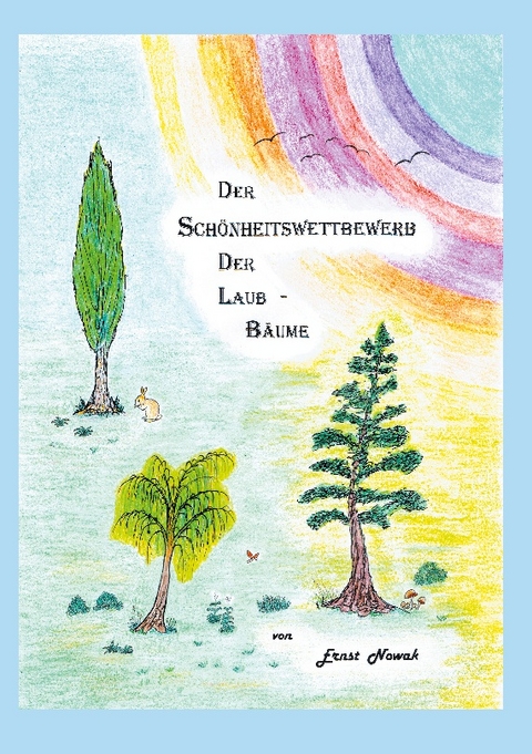 Der Schönheitswettbewerb der Laub-Bäume - Ernst Nowak