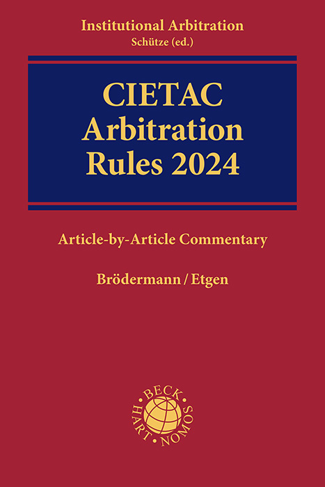 CIETAC Arbitration Rules 2024 - Eckart Brödermann, Björn Etgen