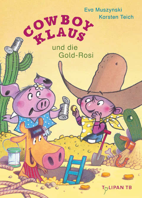 Cowboy Klaus und die Gold-Rosi - Eva Muszynski