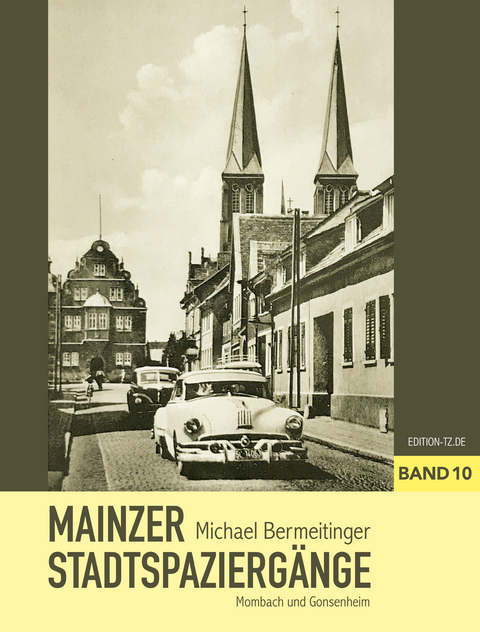 Mainzer Stadtspaziergänge X - Michael Bermeitinger