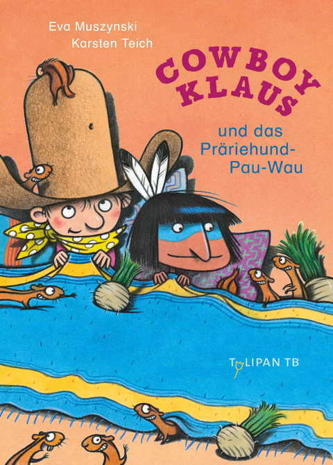 Cowboy Klaus und das Präriehund-Pau-Wau - Eva Muszynski