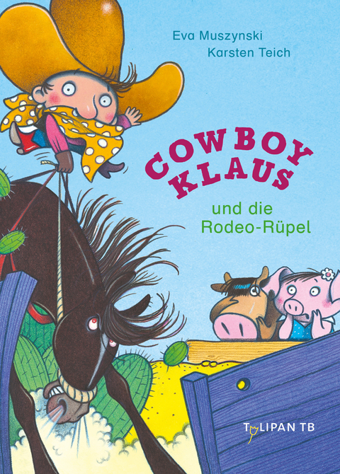 Cowboy Klaus und die Rodeo-Rüpel - Eva Muszynski