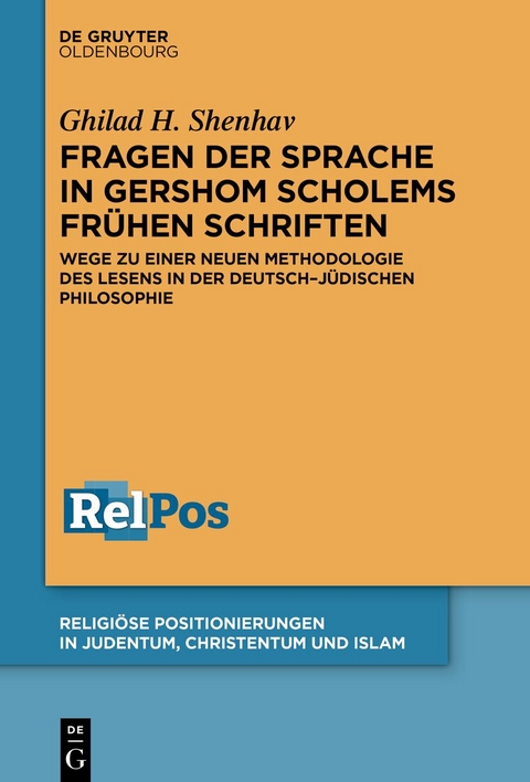 Fragen der Sprache in Gershom Scholems frühen Schriften - Ghilad H. Shenhav