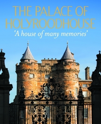 The Palace of Holyroodhouse - 