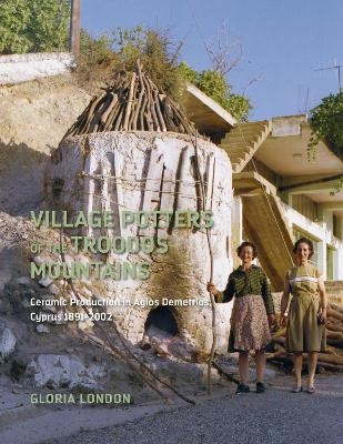 Village Potters of the Troodos Mountains - Gloria London