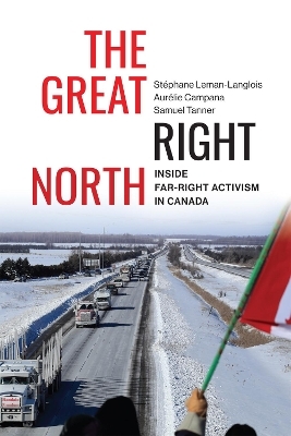 The Great Right North - Stéphane Leman-Langlois, Samuel Tanner, Aurélie Campana