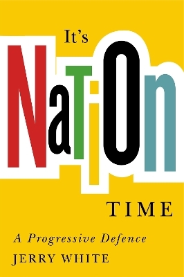 It’s Nation Time - Jerry White