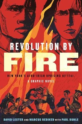 Revolution by Fire - Marcus Rediker, David Lester