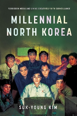 Millennial North Korea - Suk-Young Kim