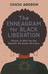 The Enneagram for Black Liberation - Agorom, Chichi