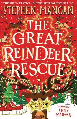 The Great Reindeer Rescue - Stephen Mangan