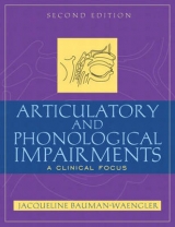 Articulatory and Phonological Impairments - Bauman-Waengler, Jacqueline