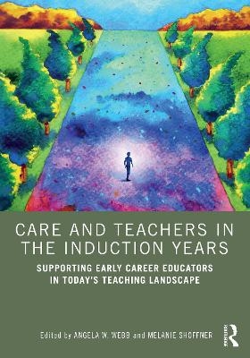 Care and Teachers in the Induction Years - 