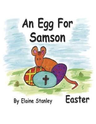 An Egg for Samson - Elaine Stanley