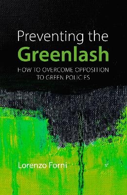 Preventing the Greenlash - Prof. Lorenzo Forni