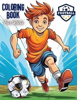 Football Coloring Book For Kids - Andrew Taylor