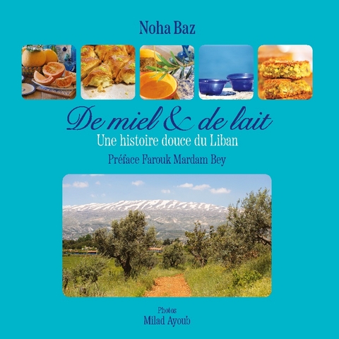 De miel et de lait - Noha Baz