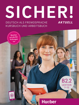 Sicher! aktuell B2.2 - Michaela Perlmann-Balme; Susanne Schwalb; Magdalena Matussek