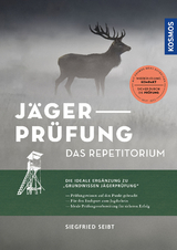 Jägerprüfung - das Repetitorium - Siegfried Seibt