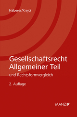 Gesellschaftsrecht Allgemeiner Teil - Thomas Haberer, Heinz Krejci