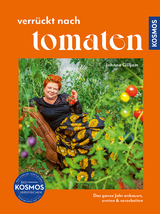 Verrückt nach Tomaten - Johnna Gilljam