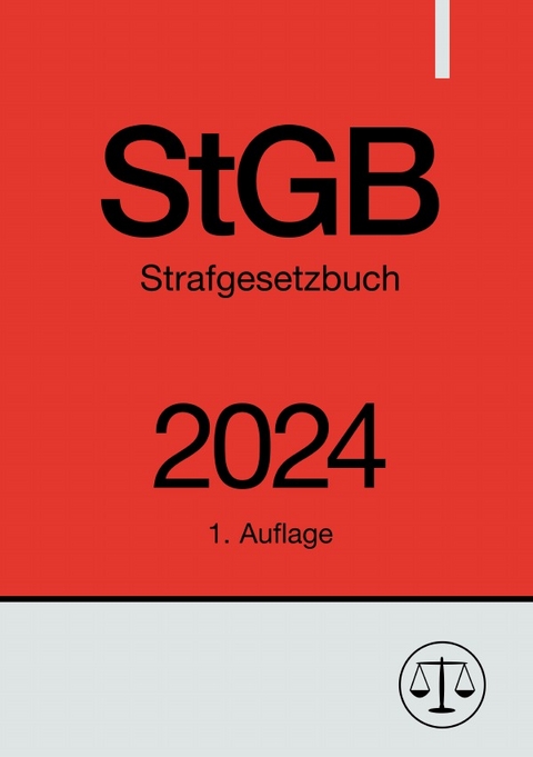 Strafgesetzbuch - StGB 2024 - Ronny Studier