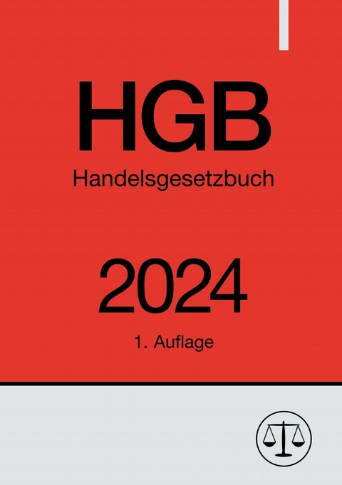 Handelsgesetzbuch - HGB 2024 - Ronny Studier