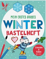 Bastelhefte: Mein erstes großes Winter-Bastelheft