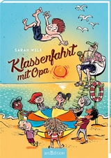 Klassenfahrt mit Opa (Spaß mit Opa 3) - Sarah Welk