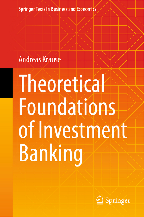 Theoretical Foundations of Investment Banking - Andreas Krause