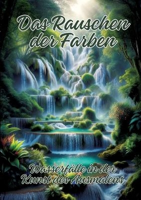 Das Rauschen der Farben - Ela ArtJoy