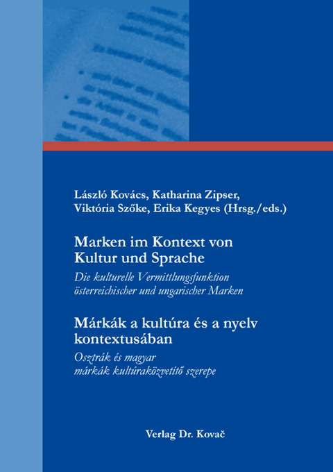 Marken im Kontext von Kultur und Sprache / Márkák a kultúra és a nyelv kontextusában - 