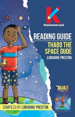 Reading Guide: Thabo the Space Dude - Lori-Ann Preston