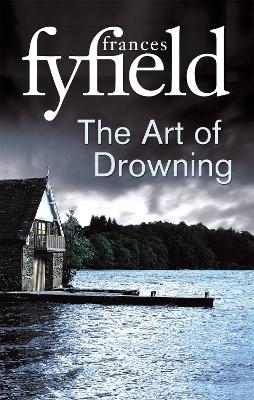 The Art Of Drowning - Frances Fyfield