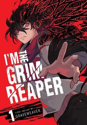 I'm the Grim Reaper, Vol. 1 -  Graveweaver