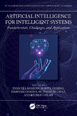 Artificial Intelligence for Intelligent Systems - 