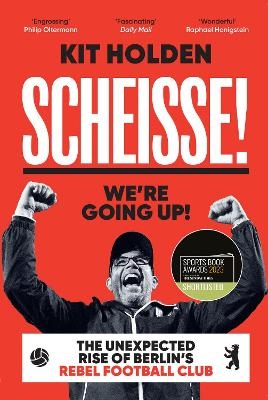 Scheisse! We're Going Up! - Kit Holden