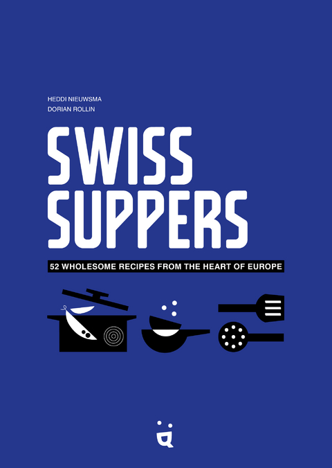 Swiss Suppers - Heddi Nieuwsma