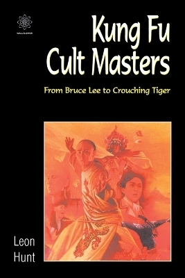 Kung Fu Cult Masters - Leon Hunt