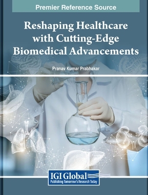 Reshaping Healthcare with Cutting-Edge Biomedical Advancements - 